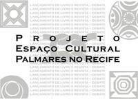 Espaço Cultural Palmares: Mìdia, Cidadania e Divulgação Cultural