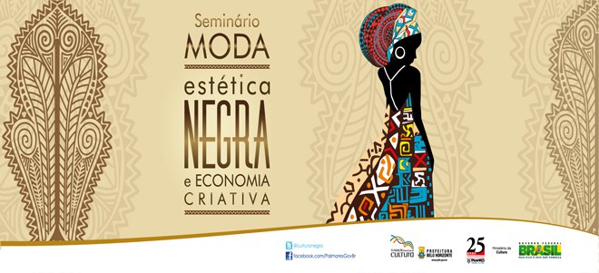 Estética e moda negra brasileira são tema de seminários em BH