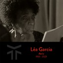 FUNDAÇÃO CULTURAL PALMARES EXPRESSA PESAR PELA MORTE DE LÉA GARCIA