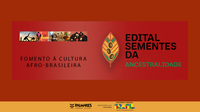 Fundação Palmares lança edital “Sementes da Ancestralidade”