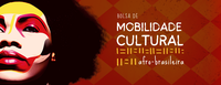 Fundação Palmares lança edital Bolsa de Mobilidade Cultural Afro-Brasileira