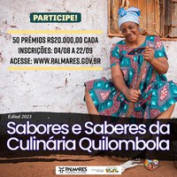 Fundação Palmares vai premiar 50 iniciativas gastronômicas da cultura quilombola com o valor de 20 mil reais cada