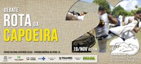 Seminário reúne mestre e especialistas em Capoeira, em Alagoas
