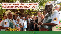 Serra da Barriga é palco de celebração cultural e espiritual no Dia da Consciência Negra