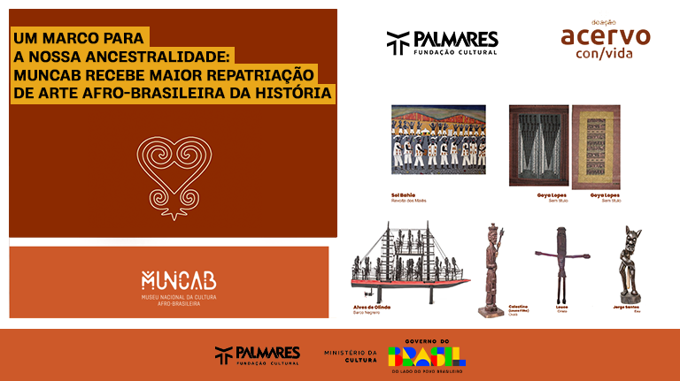 Um marco para a nossa ancestralidade: Muncab recebe maior repatriação de arte afro-brasileira da história