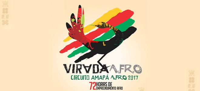 Virada Afro em Amapá foi um sucesso!