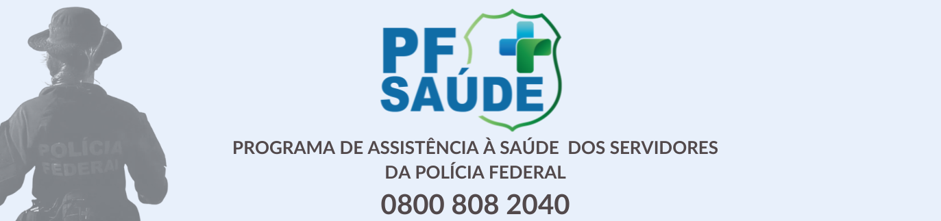 Banner Programa de Assistência à Saúde dos servidores da Polícia Federal.png