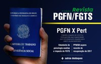 Revista PGFN/FGTS registra evolução da recuperação e do impacto social do Fundo em 2017