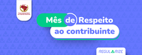 PGFN inicia programação do “mês do respeito ao contribuinte”