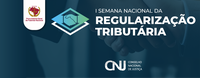 PGFN lança edital de transação para a I Semana Nacional da Regularização Tributária