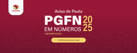 Aviso de Pauta - Coletiva de imprensa: resultados PGFN 2024