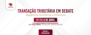 Transação Tributária em Debate3.png