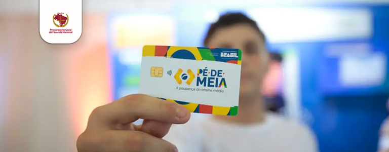 PGFN participa do Pé-de-Meia e ajuda a reduzir desigualdade social entre alunos.png