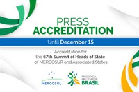 Press Accreditation – 67th Summit of Heads of State of MERCOSUR and Associated States