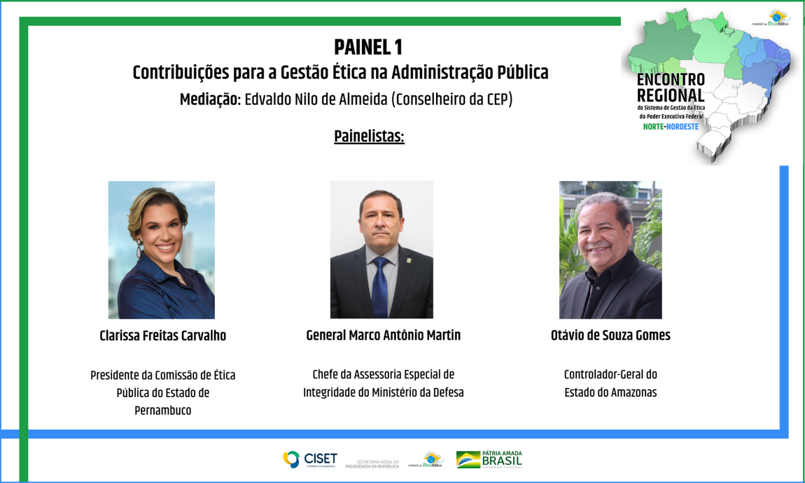 Painel 1: Contribuições para a Gestão Ética na Administração
Pública