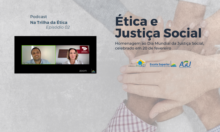 20250221-Podcast Ética e Justiça Social - AGU (pós-evento) (3).png