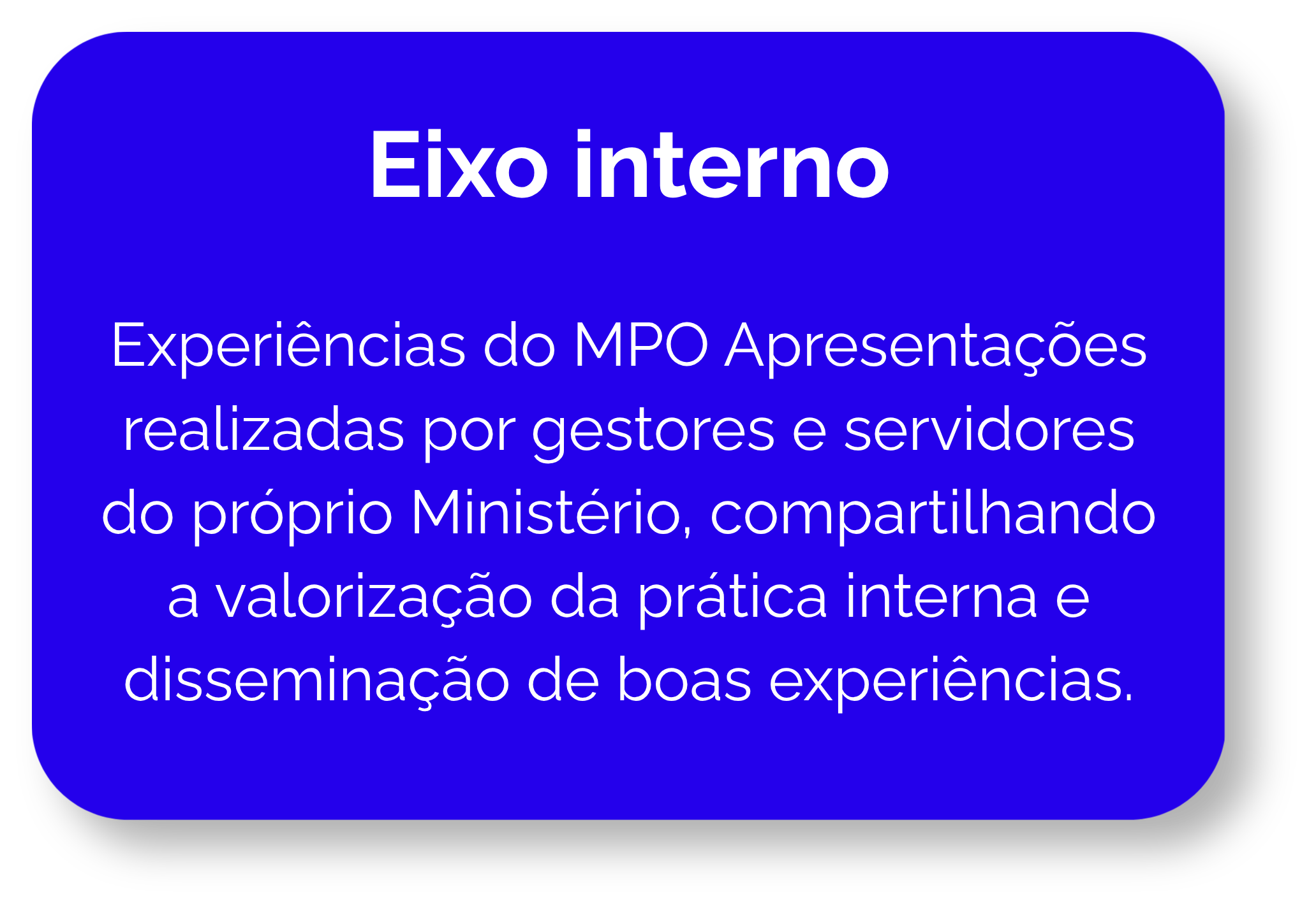 Box azul com texto sobre Eixo Interno