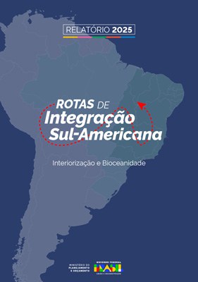 Capa ilustrativa de Relatório de Atividades do Projeto das Rotas de Integração Sul-Americana 2025