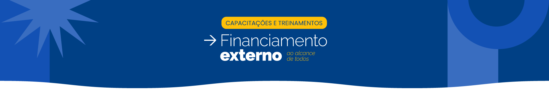 Capacitações e Treinamentos - Financiamento Externo