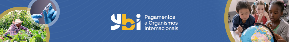 Banner com a palavra Ybi no centro e imagens ilustrativas de pessoas, um globo escolar e plantação leva ao site do Ybi - Plataforma de Pagamento a Organismos Internacionais do Governo Federal