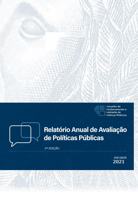 Capa com imagem de cédula do real com moedas em cima direciona para do Relatório de Avaliação de Políticas Públicas ao Congresso Nacional 2021