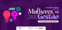 Banner Digital - Mulheres na gestão.jpg