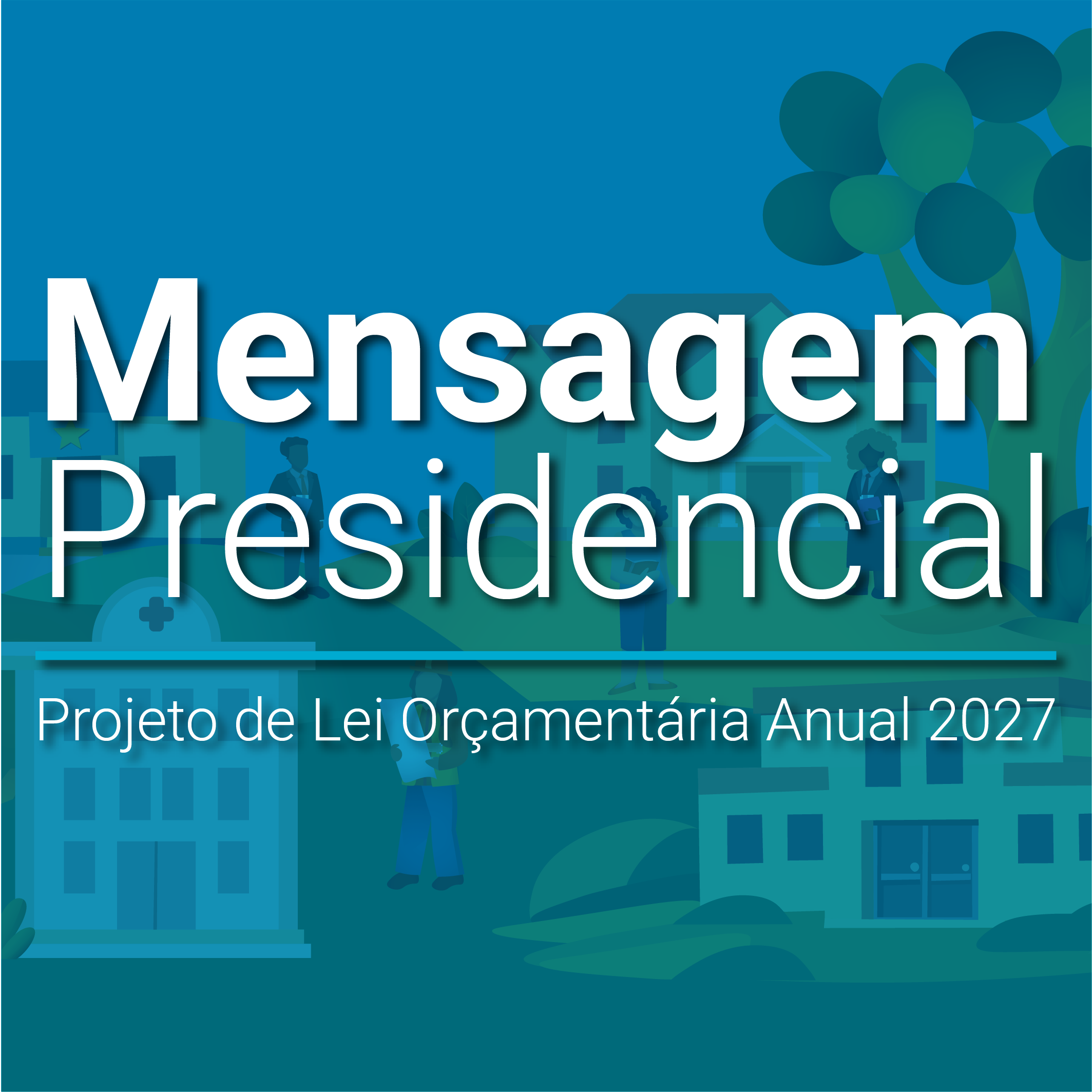 Fundo azul PLOA Mensagem Presidencial