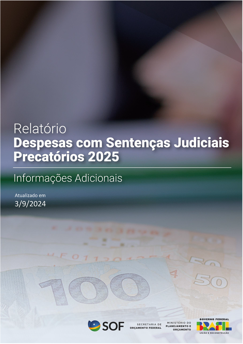 Relatório Despesas com Sentenças Judiciais Precatórios 2025 Informações Adicionais Atualizado em 3/9/2024