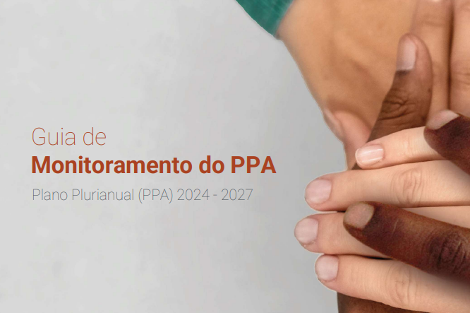 Secretaria Nacional de Planejamento lança novo Guia de Monitoramento do PPA 2024-202