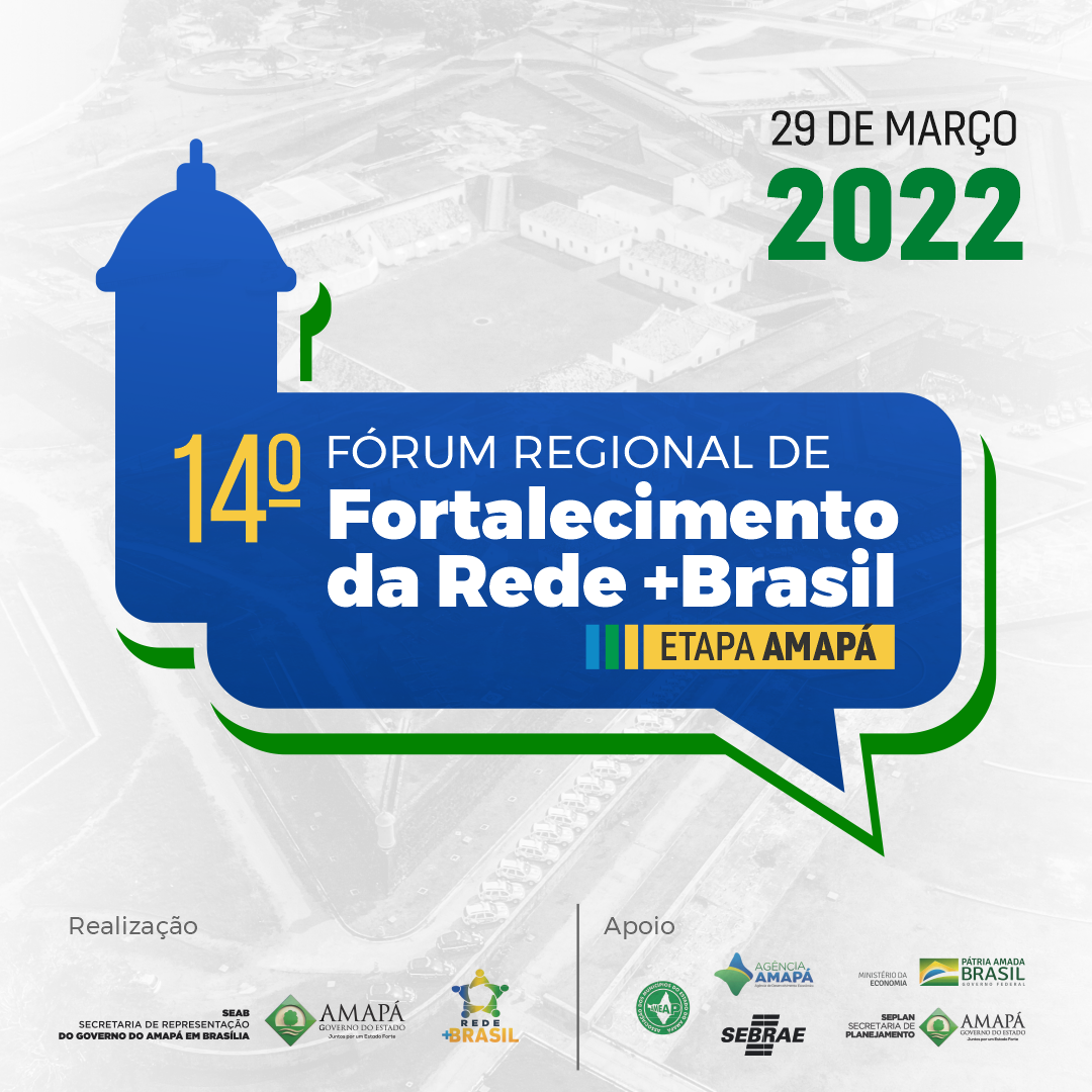 14º Fórum Regional de Fortalecimento da Rede +Brasil - Etapa Amapá