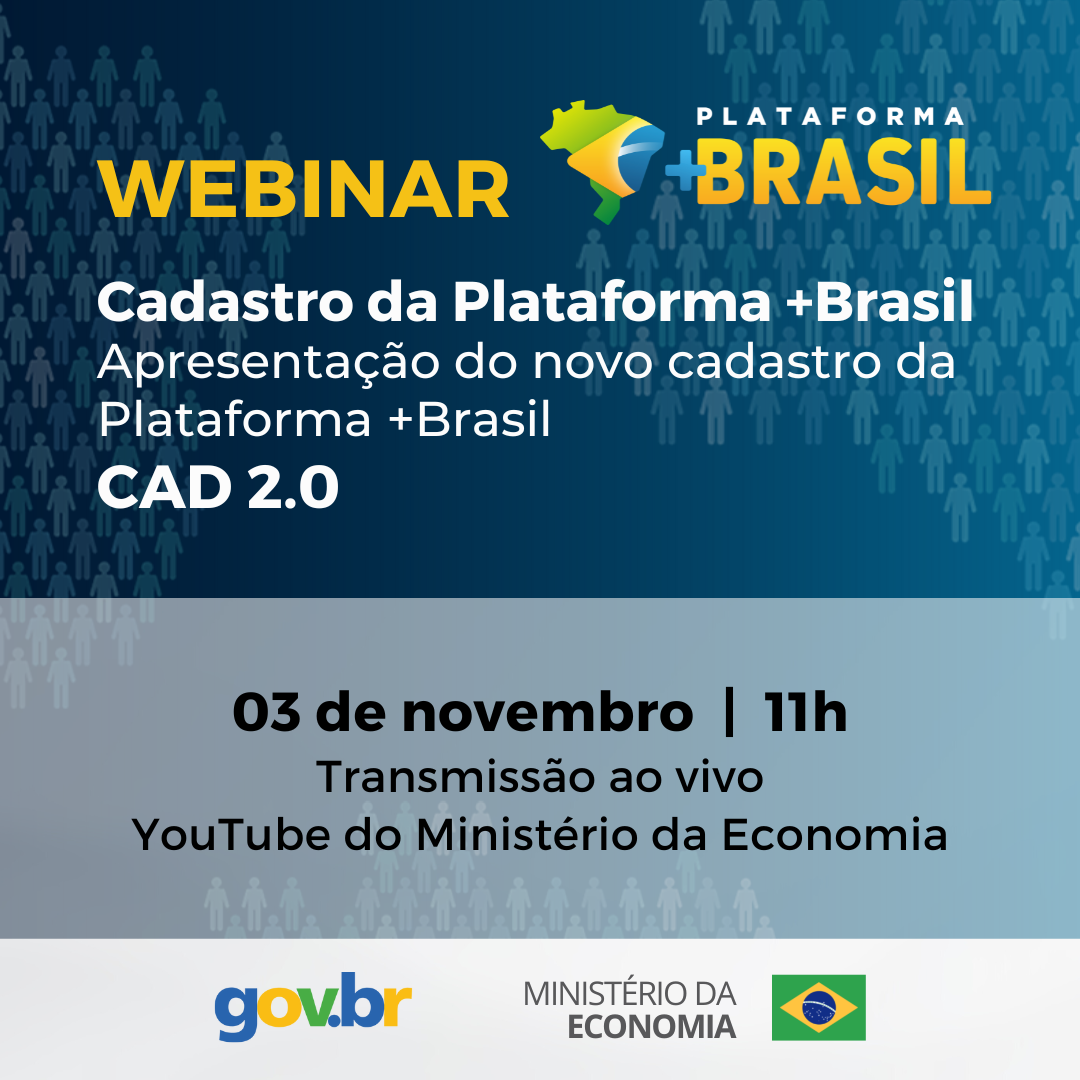 Webinar sobre Atualização do Cadastro da Plataforma +Brasil - CAD 2.0