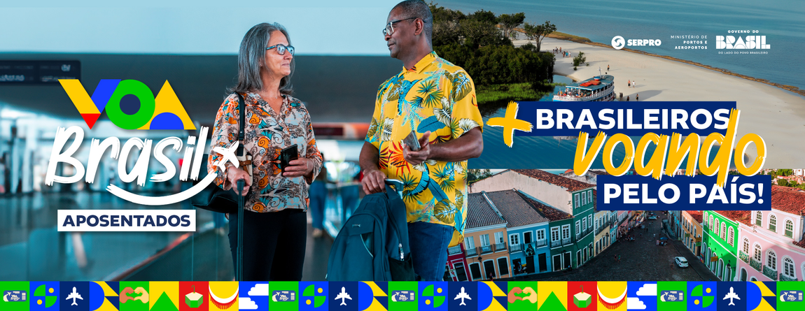 Imagem retangular com dois aposentados, de sexo oposto, com fundo de praias e as frases "Voa Brasil Aposentados" e “mais brasileiros voando pelo país!"