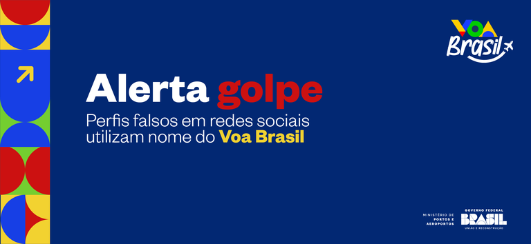 Perfis falsos em redes sociais utilizam nome do Programa Voa Brasil para aplicar golpes