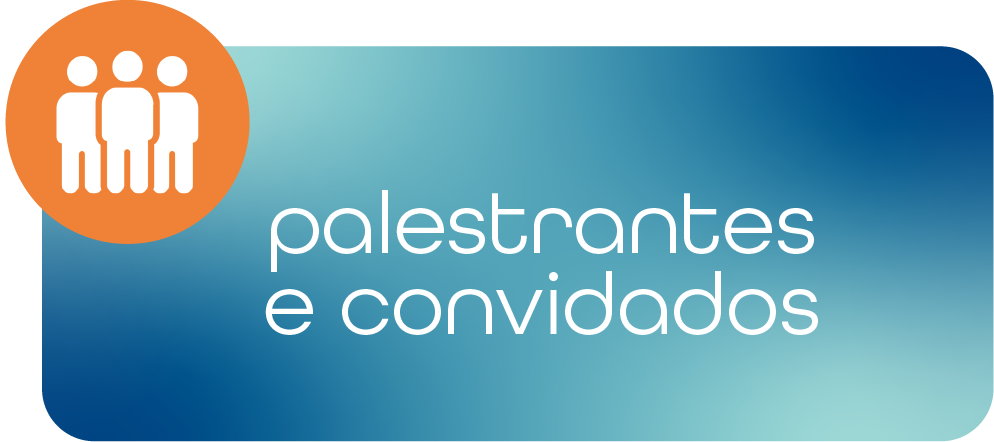 Palestrantes e Convidados