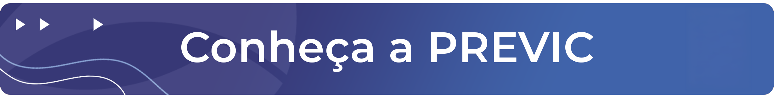 Banner com informação "Conheça a PREVIC"