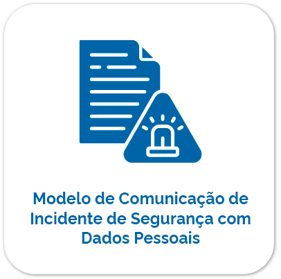Modelo de Comunicação de Incidente de Segurança com Dados Pessoais