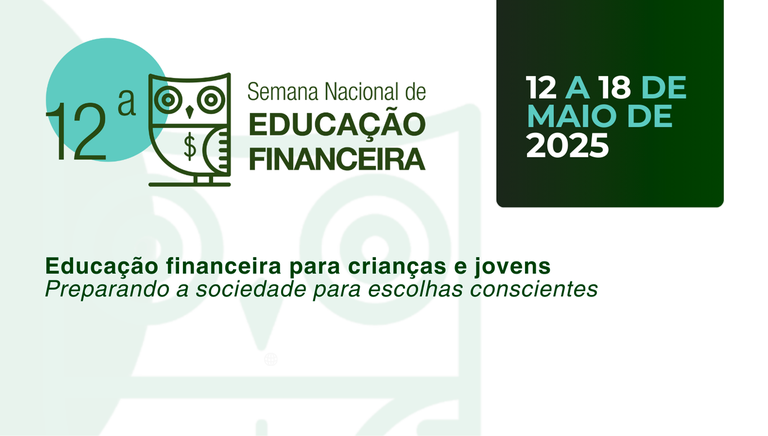 12ª Semana Nacional de Educação Financeira já tem data definida