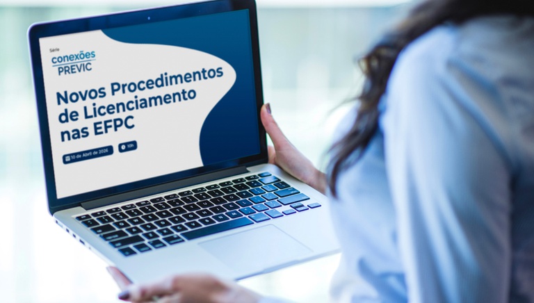 Conexões PREVIC fala sobre os novos procedimentos de licenciamento nas EFPC