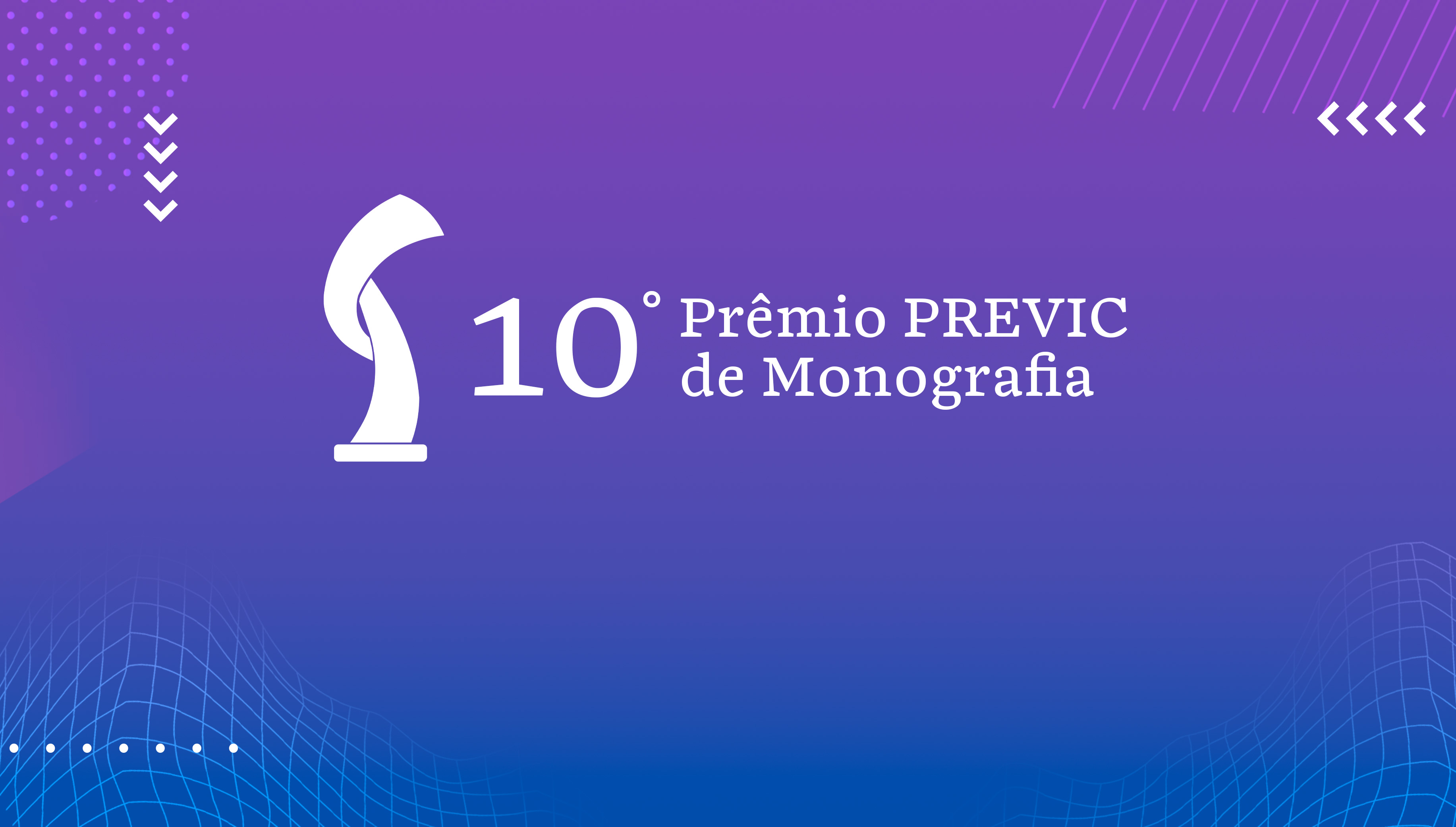 Banner 10º prêmio Previc de Monografia