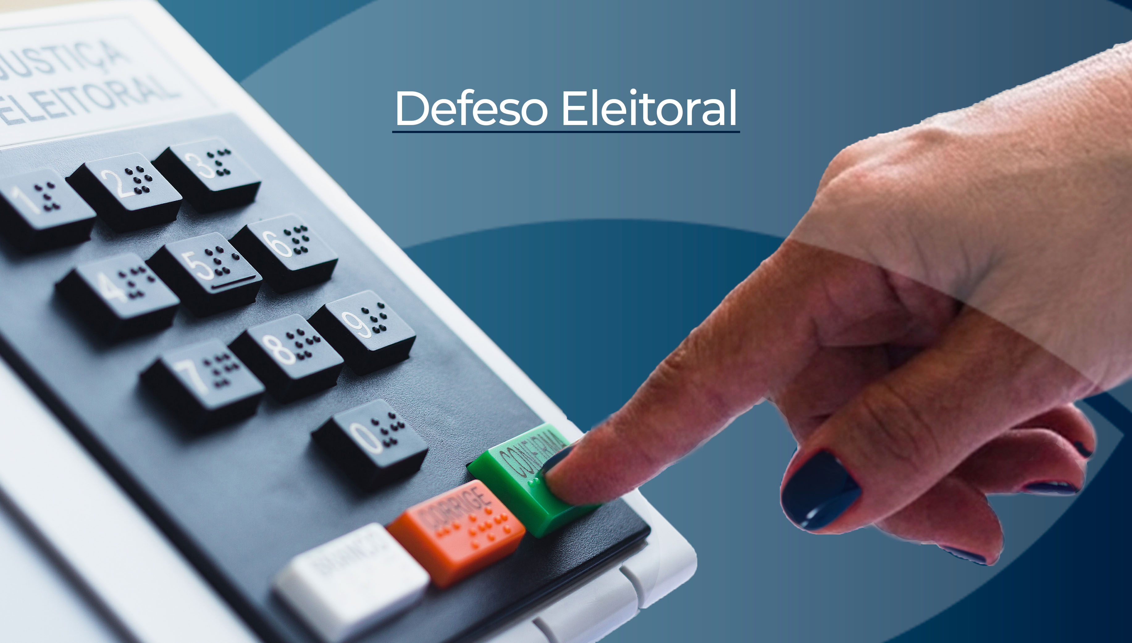 Dedo aperta o botão confirma na urna eletrônica. Texto: defeso eleitoral
