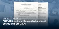 PREVIC institui a Comissão Nacional de Atuária em 2024