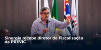 Sinergia recebe diretor de Fiscalização da PREVIC