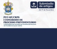 CRPS e PUC-SP recebem artigos para o I Congresso de Processo Previdenciário até 17 de novembro