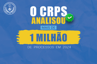 CRPS: Mais de 1 milhão de processos analisados em 2024