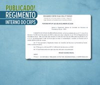 Publicada Portaria que aprova o novo Regimento Interno do CRPS