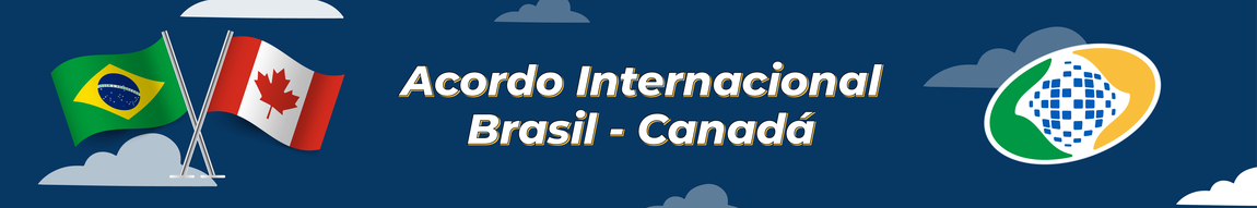 Banner - Acordo Internacional - Brasil - Canadá
