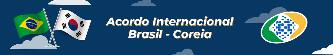 Banner - Acordo Internacional - Brasil - Coreia