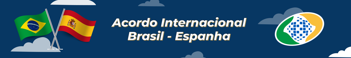 Banner - Acordo Internacional - Brasil - Espanha