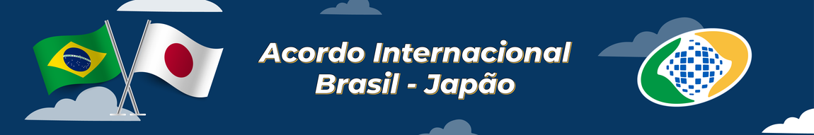 Banner - Acordo Internacional - Brasil - Japão