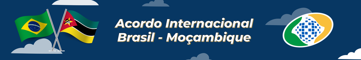 Banner - Acordo Internacional - Brasil - Moçambique